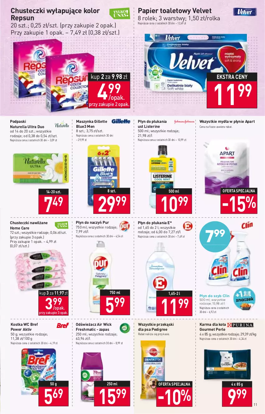 Gazetka promocyjna Stokrotka - Market - ważna 12.01 do 18.01.2023 - strona 11 - produkty: Air Wick, Bref, Chusteczki, Clin, Gillette, Listerine, Maszynka, Naturell, Naturella, Papier, Papier toaletowy, Pedigree, Płyn do płukania, Płyn do szyb, Podpaski, Przekąski dla psa, Pur, Szynka, Velvet