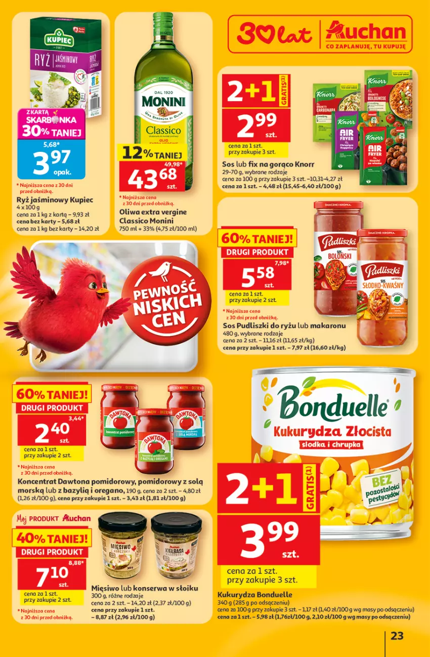 Gazetka promocyjna Auchan - 30 Lat Hipermarket - ważna 11.06 do 17.06.2026 - strona 23 - produkty: Bazyl, Bonduelle, Dawtona, Gin, Knorr, Kukurydza, Kupiec, Makaron, Monini, Oliwa, Piec, Pudliszki, Ryż, Ser, Sos