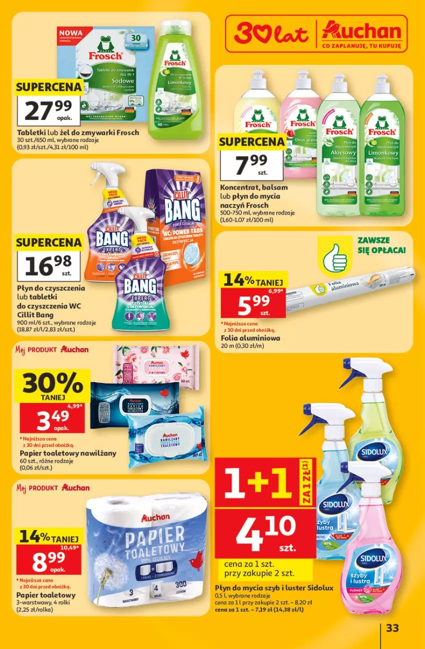 Gazetka promocyjna Auchan - 30 Lat Hipermarket - ważna 11.06 do 17.06.2026 - strona 33 - produkty: Cillit Bang, Do mycia naczyń, Folia aluminiowa, Frosch, Papier, Papier toaletowy, Płyn do mycia, Płyn do mycia naczyń, Rolki, Sidolux, Tablet, Zmywarki