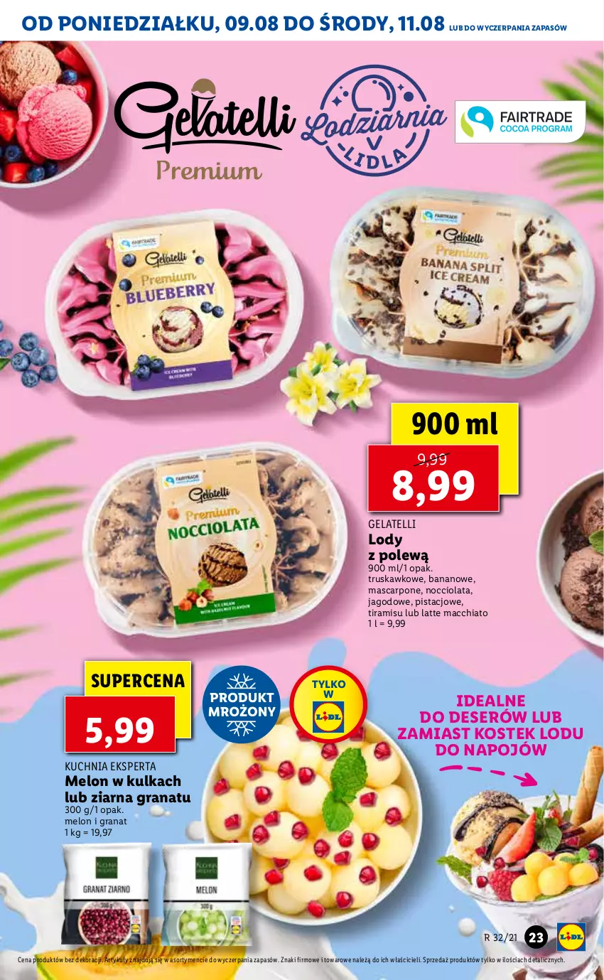 Gazetka promocyjna Lidl - GAZETKA - ważna 09.08 do 11.08.2021 - strona 23 - produkty: Chia, Deser, Gra, Granat, Kuchnia, Lody, Mascarpone, Melon, Ser, Stek