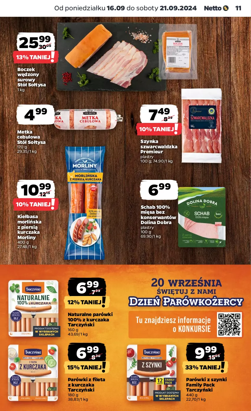 Gazetka promocyjna Netto - Netto Gazetka Food 38/24A - ważna 16.09 do 21.09.2024 - strona 11 - produkty: Boczek, Fa, Kiełbasa, Kurczak, Morliny, Parówki, Parówki z szynki, Ser, Stół, Szynka, Tarczyński