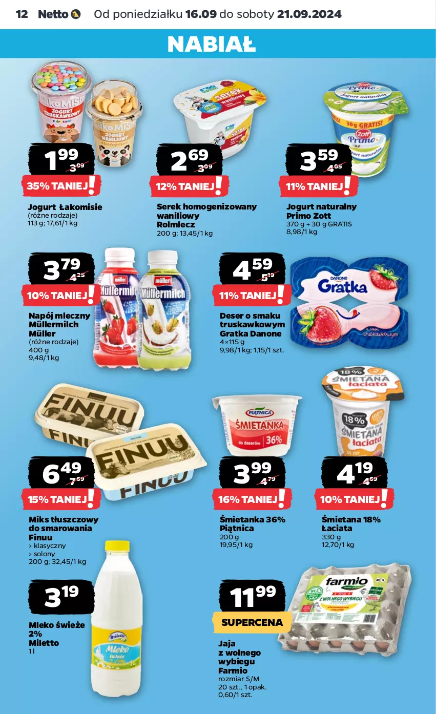 Gazetka promocyjna Netto - Netto Gazetka Food 38/24A - ważna 16.09 do 21.09.2024 - strona 12 - produkty: Danone, Deser, Fa, Finuu, Gra, Jaja, Jaja z wolnego wybiegu, Jogurt, Jogurt naturalny, Miks tłuszczowy, Mleko, Müller, Müllermilch, Napój, Napój mleczny, Piątnica, Rolmlecz, Ser, Serek, Serek homogenizowany, Zott