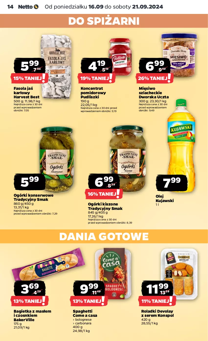 Gazetka promocyjna Netto - Netto Gazetka Food 38/24A - ważna 16.09 do 21.09.2024 - strona 14 - produkty: Bagietka, Dania gotowe, Fa, Fasola, Koncentrat pomidorowy, Kujawski, Ogórki konserwowe, Olej, Pudliszki, Ser, Spaghetti