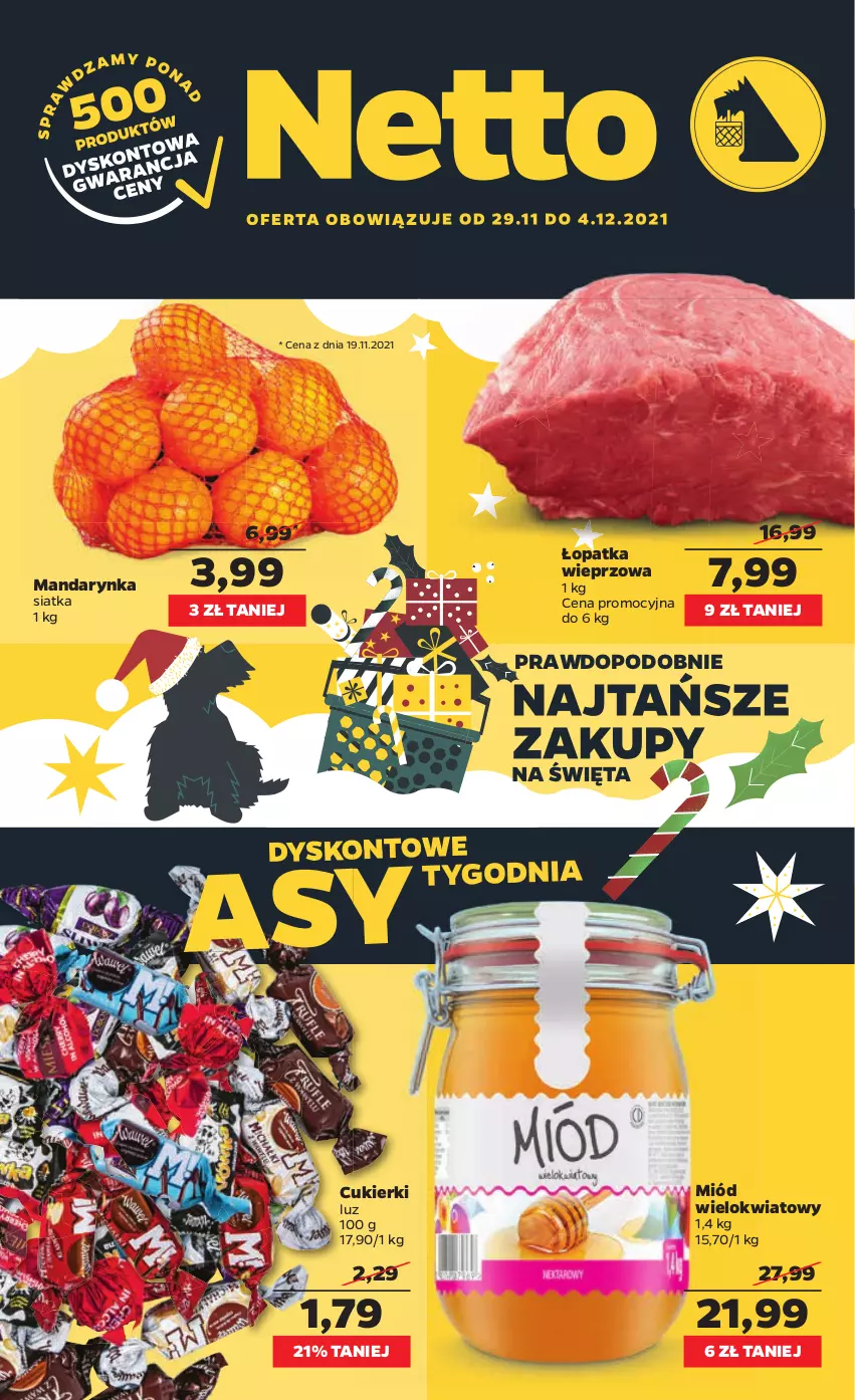 Gazetka promocyjna Netto - Gazetka spożywcza - ważna 29.11 do 04.12.2021 - strona 1 - produkty: Cukier, Cukierki, Miód, Siatka