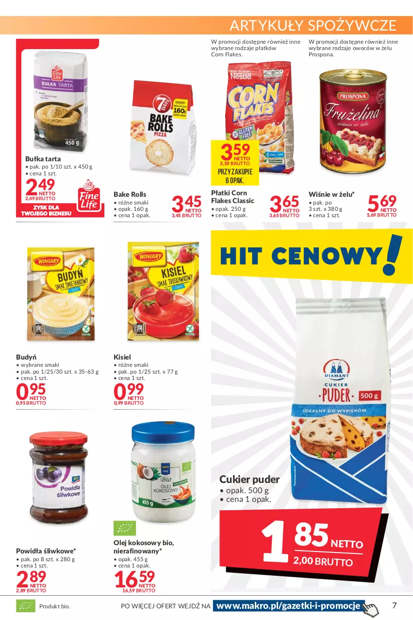 Gazetka promocyjna Makro - [Oferta promocyjna] Artykuły spożywcze i przemysłowe - ważna 19.04 do 02.05.2022 - strona 7 - produkty: Artykuły spożywcze, Bake Rolls, Budyń, Bułka, Bułka tarta, Corn flakes, Cukier, Cukier puder, Kisiel, Kokos, Olej, Olej kokosowy, Puder, Tarta