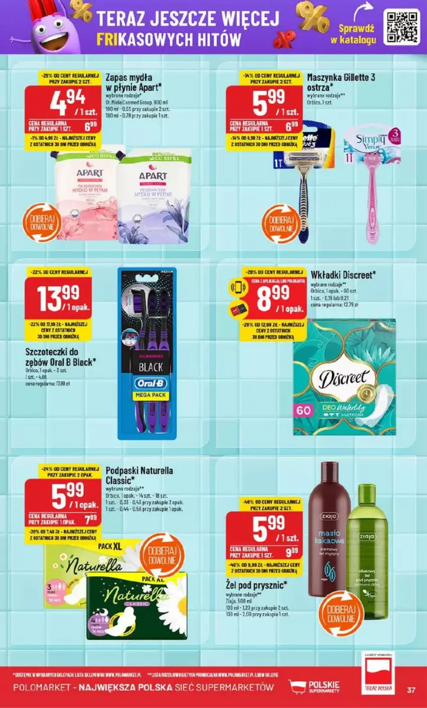 Gazetka promocyjna PoloMarket - ważna 05.02 do 11.02.2025 - strona 31 - produkty: BIC, Discreet, Fa, Gillette, Gra, Lack, Maszynka, Naturell, Naturella, Oral B, Szynka, Tran, Wkładki