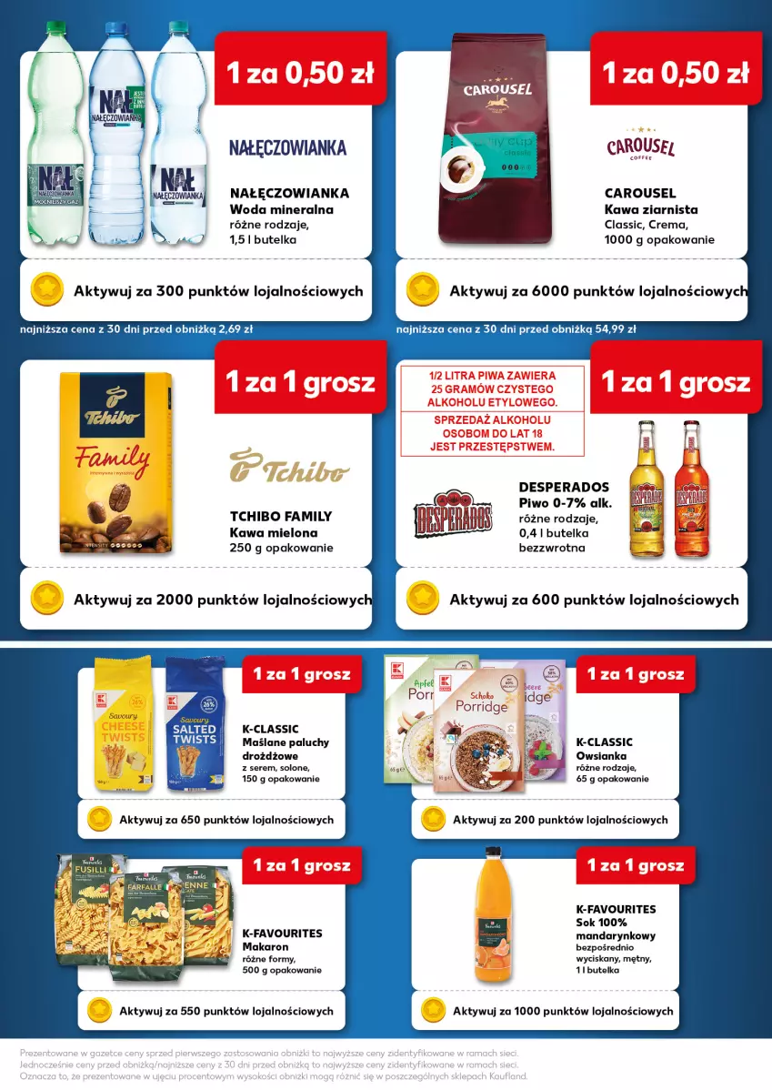 Gazetka promocyjna Kaufland - Kaufland - ważna 21.08 do 03.09.2025 - strona 4 - produkty: Desperados, Fa, Kawa, Kawa mielona, Kawa ziarnista, Makaron, Nałęczowianka, Owsianka, Piwo, Ser, Sok, Tchibo, Tchibo Family, Woda, Woda mineralna