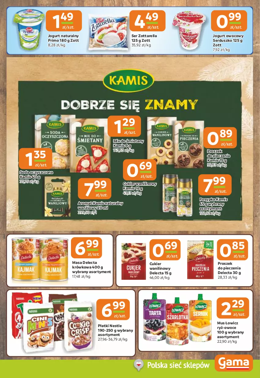 Gazetka promocyjna Gama - Gazetka Gama - ważna 14.11 do 26.11.2024 - strona 7 - produkty: Cukier, Cukier wanilinowy, Delecta, Jogurt, Jogurt naturalny, Jogurt owocowy, Kamis, Mus, Owoce, Piec, Proszek do pieczenia, Ryż, Ser, Soda oczyszczona, Zott, Zottarella