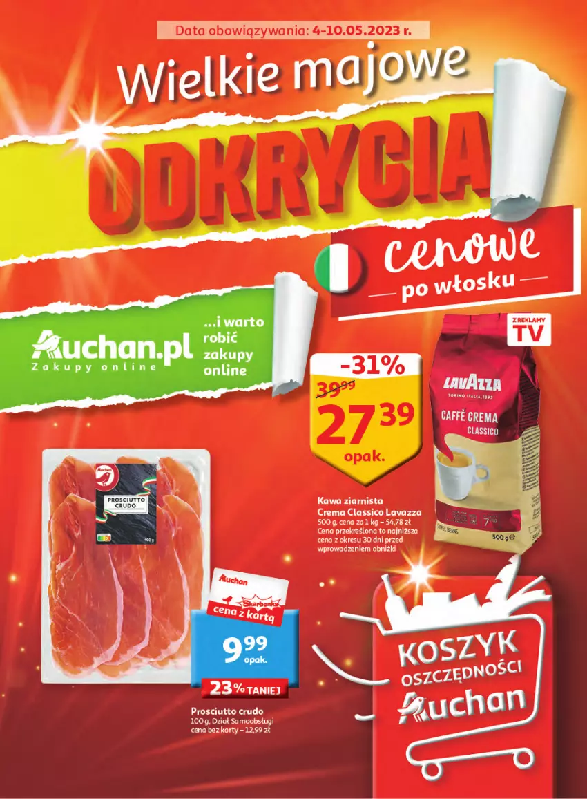 Gazetka promocyjna Auchan - Gazetka Wielkie majowe odkrycia cenowe część #2 Hipermarket Auchan - ważna 04.05 do 10.05.2023 - strona 1 - produkty: Kawa, Kawa ziarnista, Lavazza, Prosciutto