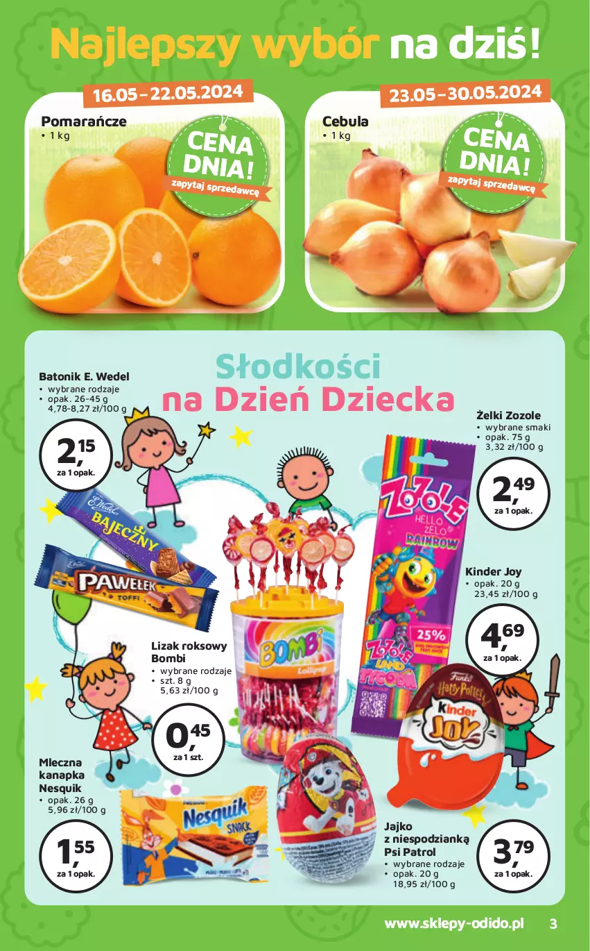 Gazetka promocyjna Odido - ważna 17.05 do 30.05.2024 - strona 3 - produkty: Baton, Cebula, E. Wedel, Kinder, Mleczna kanapka, Nesquik, Pomarańcze, Psi Patrol, Tonik