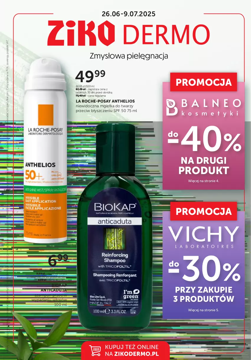 Gazetka promocyjna Ziko - Gazetka Ziko Dermo - ważna 26.06 do 09.07.2025 - strona 1 - produkty: Biokap, Helio, La Roche-Posay, Mgiełka do twarzy, Okap, Szampon