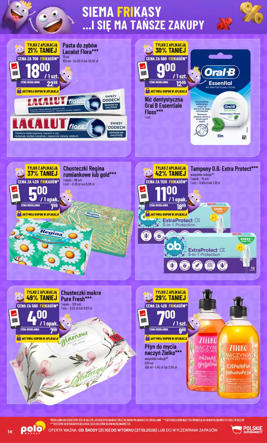 Gazetka promocyjna PoloMarket - Frikasy 21-27 - ważna 21.10 do 27.10.2026 - strona 14 - produkty: Chusteczki, Do mycia naczyń, Flora, Gin, Lacalut, Nić dentystyczna, Pasta do zębów, Płyn do mycia, Płyn do mycia naczyń, Pur, Rum, Sos, Tampony