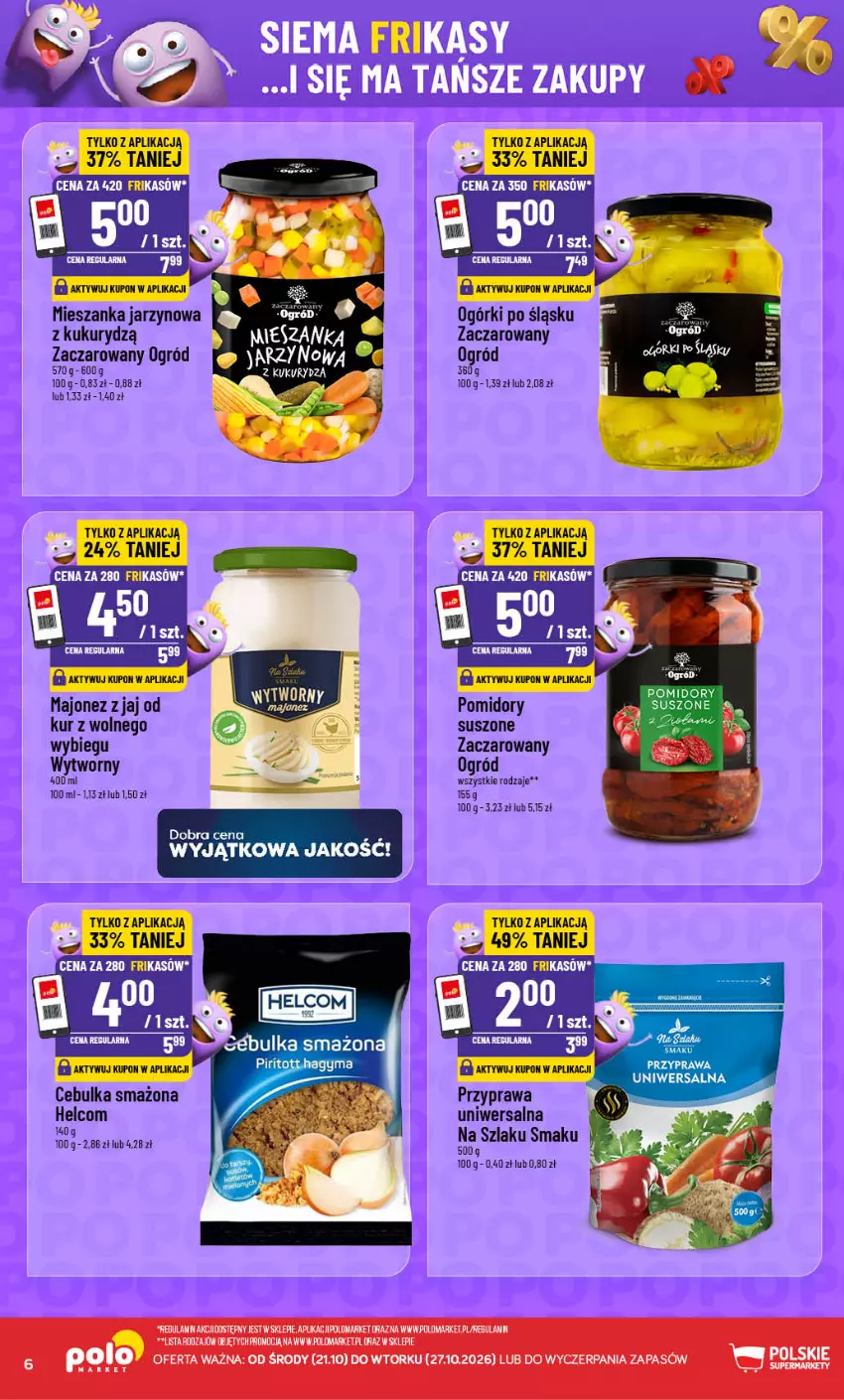 Gazetka promocyjna PoloMarket - Frikasy 21-27 - ważna 21.10 do 27.10.2026 - strona 6 - produkty: Fa, HELCOM, Majonez, Ogród, Pomidory, Przyprawa uniwersalna