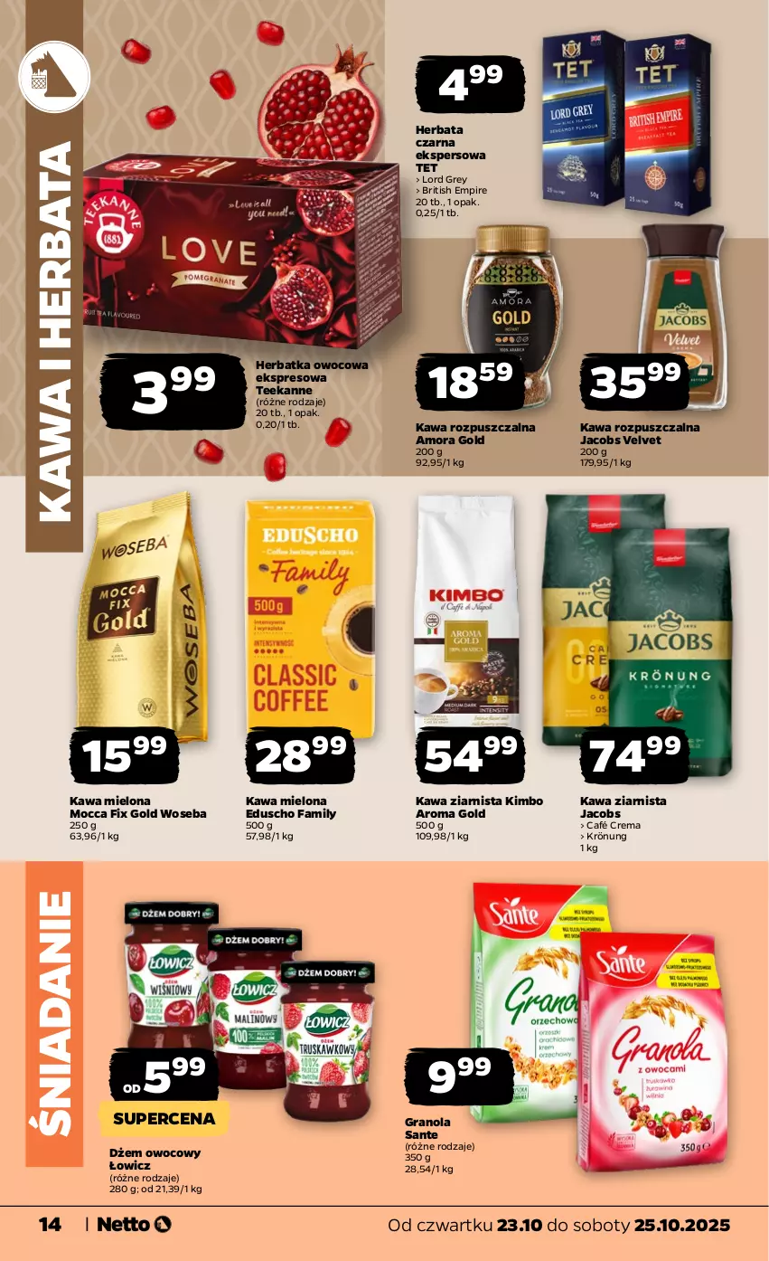 Gazetka promocyjna Netto - Od Czwartku - ważna 23.10 do 25.10.2025 - strona 14 - produkty: Brit, Dżem, Fa, Gra, Granola, Herbata, Herbata czarna, Jacobs, Jacobs Velvet, Kawa, Kawa mielona, Kawa rozpuszczalna, Kawa ziarnista, Mocca Fix Gold, Sante, Teekanne, Velvet, Woseba