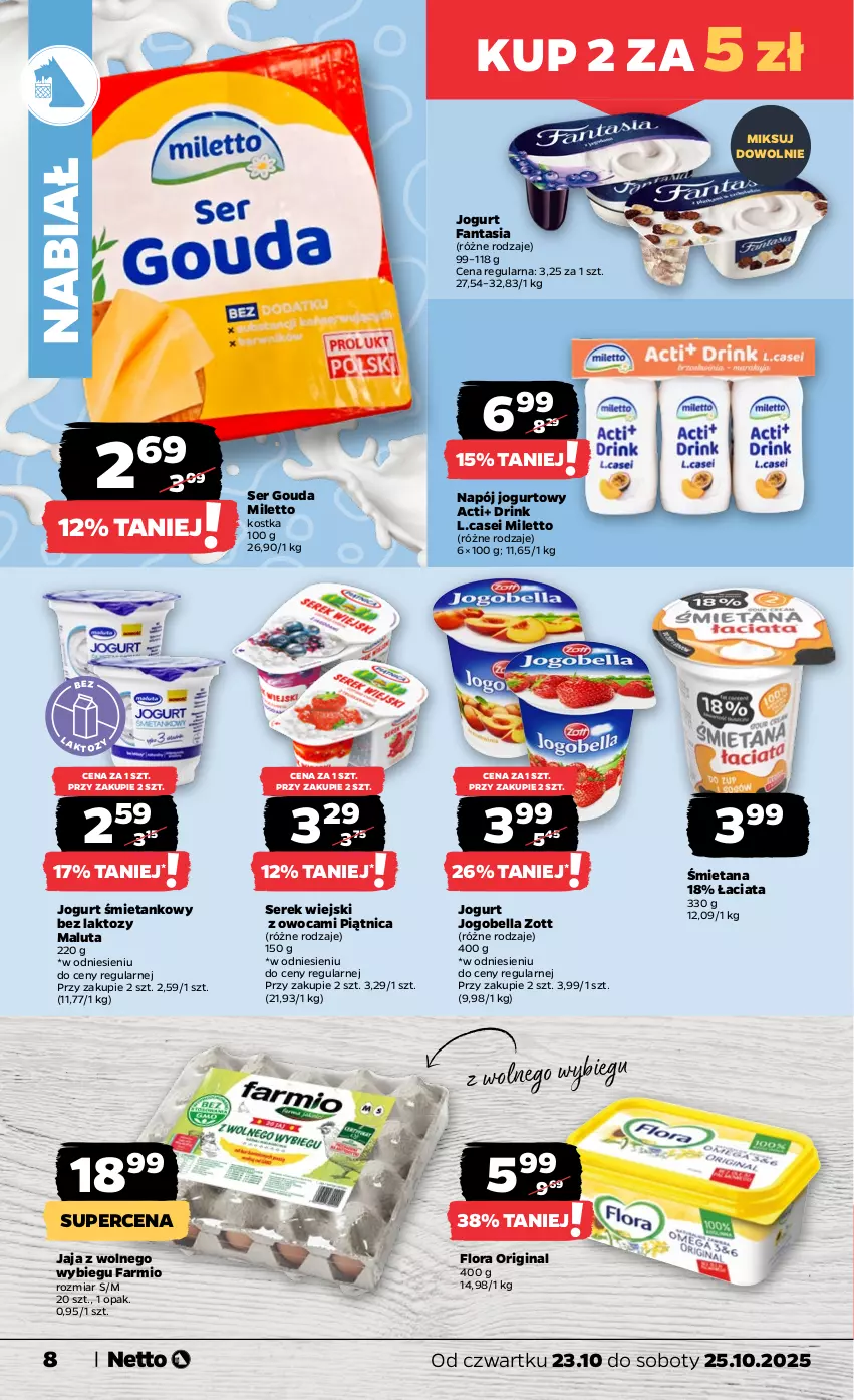 Gazetka promocyjna Netto - Od Czwartku - ważna 23.10 do 25.10.2025 - strona 8 - produkty: Bell, Bella, Fa, Fanta, Flora, Gin, Gouda, Jaja, Jaja z wolnego wybiegu, Jogobella, Jogurt, Napój, Napój jogurtowy, Piątnica, Ser, Serek, Serek wiejski, Zott