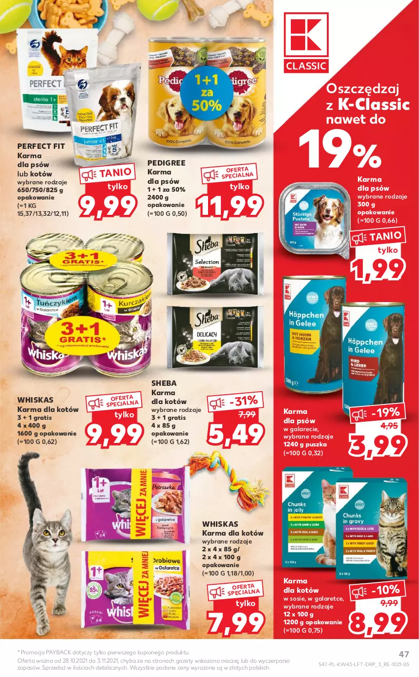 Gazetka promocyjna Kaufland - OFERTA TYGODNIA - ważna 28.10 do 03.11.2021 - strona 47 - produkty: Gala, Gra, Pedigree, Sheba, Sos, Whiskas