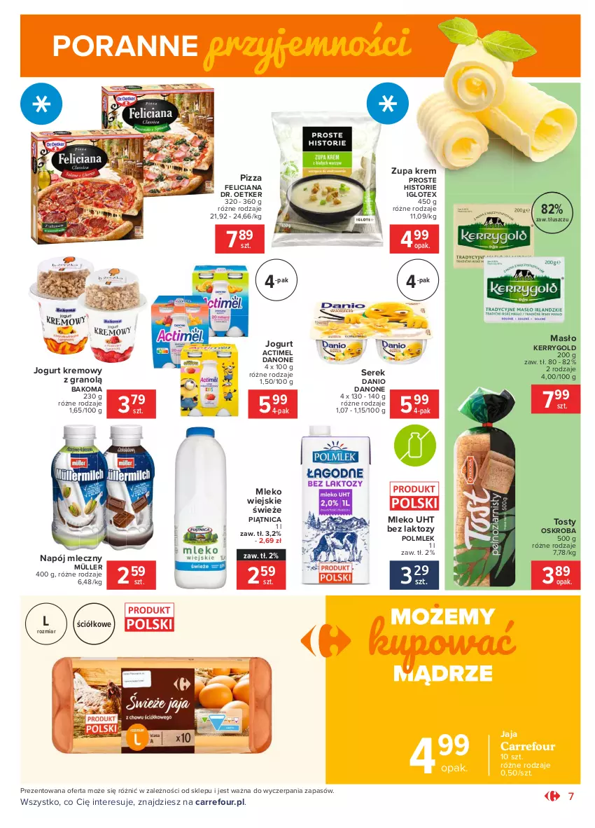 Gazetka promocyjna Carrefour - Gazetka Market - ważna 01.03 do 13.03.2021 - strona 7 - produkty: Actimel, Bakoma, Danio, Danone, Dr. Oetker, Feliciana, Gra, Jaja, Jogurt, Masło, Mleko, Müller, Napój, Napój mleczny, Piątnica, Pizza, POLMLEK, Por, Ser, Serek, Zupa