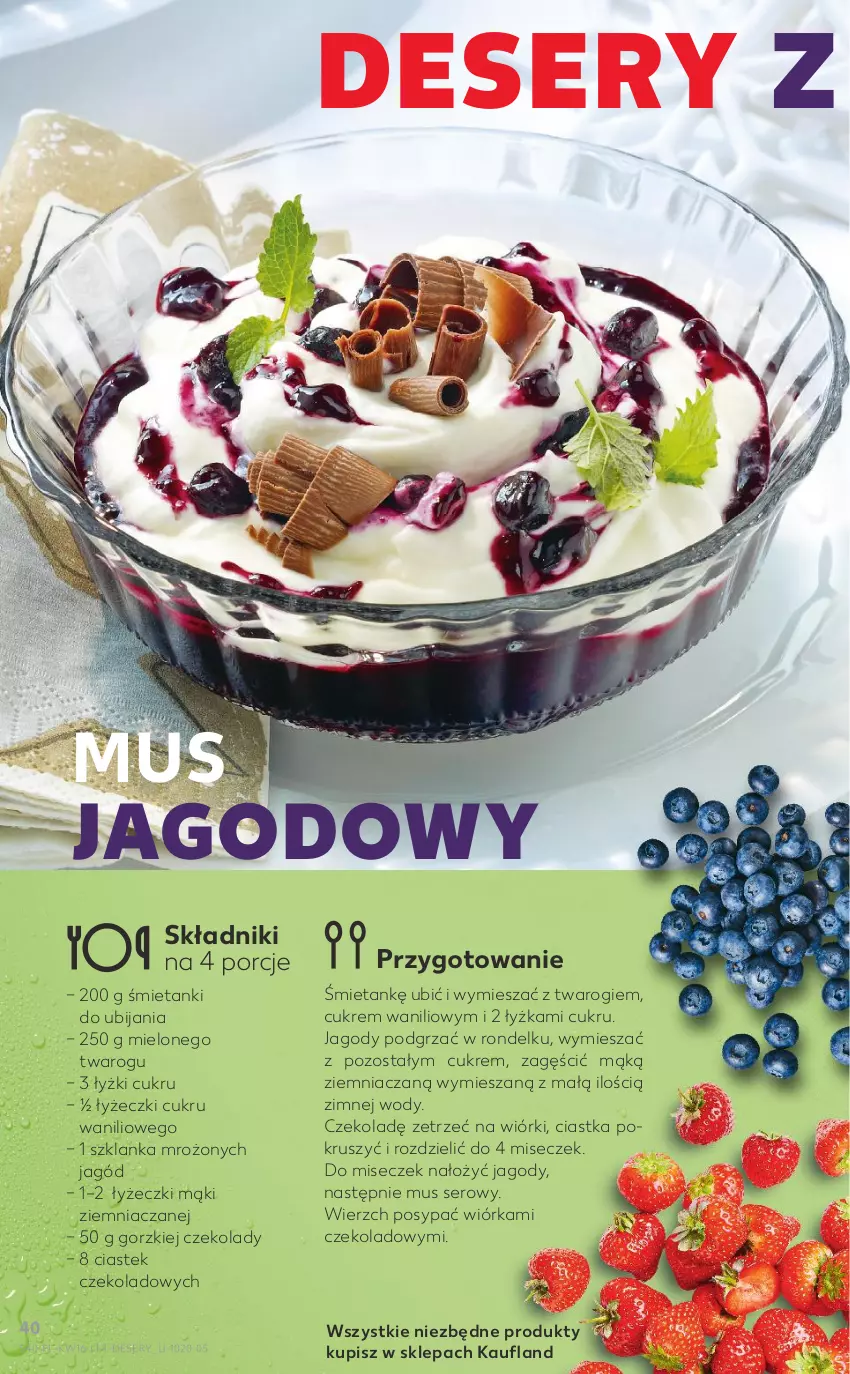 Gazetka promocyjna Kaufland - OFERTA TYGODNIA - ważna 21.04 do 26.04.2022 - strona 40 - produkty: Ciastka, Deser, Jagody, Mus, Por, Rondel, Ser, Stek, Szklanka