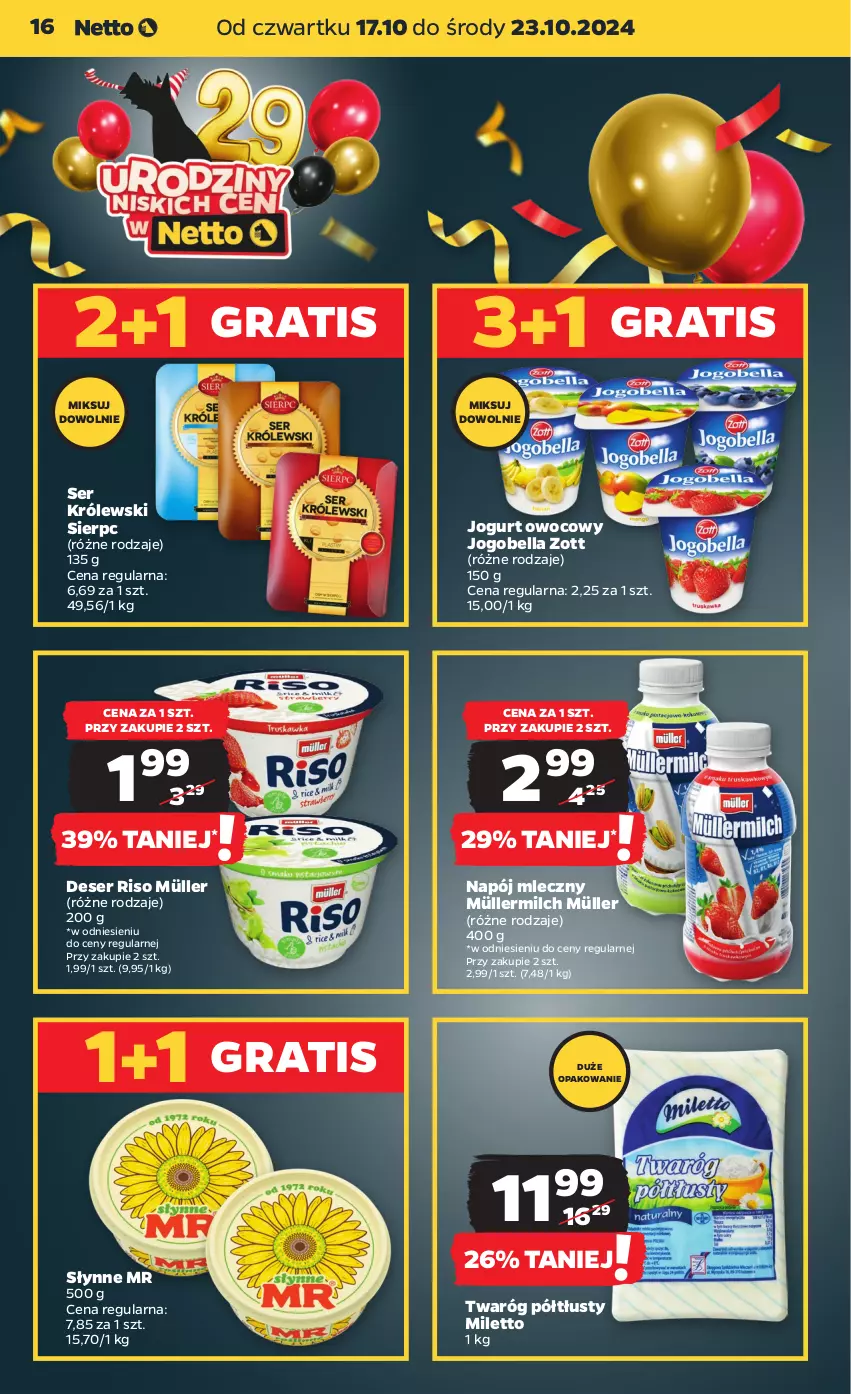 Gazetka promocyjna Netto - Netto Gazetka Food 42/24B - ważna 17.10 do 23.10.2024 - strona 16 - produkty: Bell, Bella, Deser, Gra, Jogobella, Jogurt, Jogurt owocowy, Królewski, Müller, Müllermilch, Napój, Napój mleczny, Ser, Słynne, Twaróg, Twaróg półtłusty, Zott