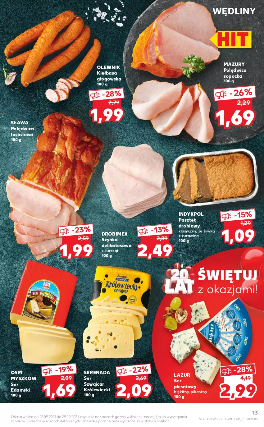 Gazetka promocyjna Kaufland - OFERTA TYGODNIA - ważna 23.09 do 29.09.2021 - strona 13 - produkty: Drobimex, Edam, Kiełbasa, Kiełbasa głogowska, Lazur, Mysz, Olewnik, Pasztet, Polędwica, Ser, Ser pleśniowy, Sos, Szynka, Szynka delikatesowa