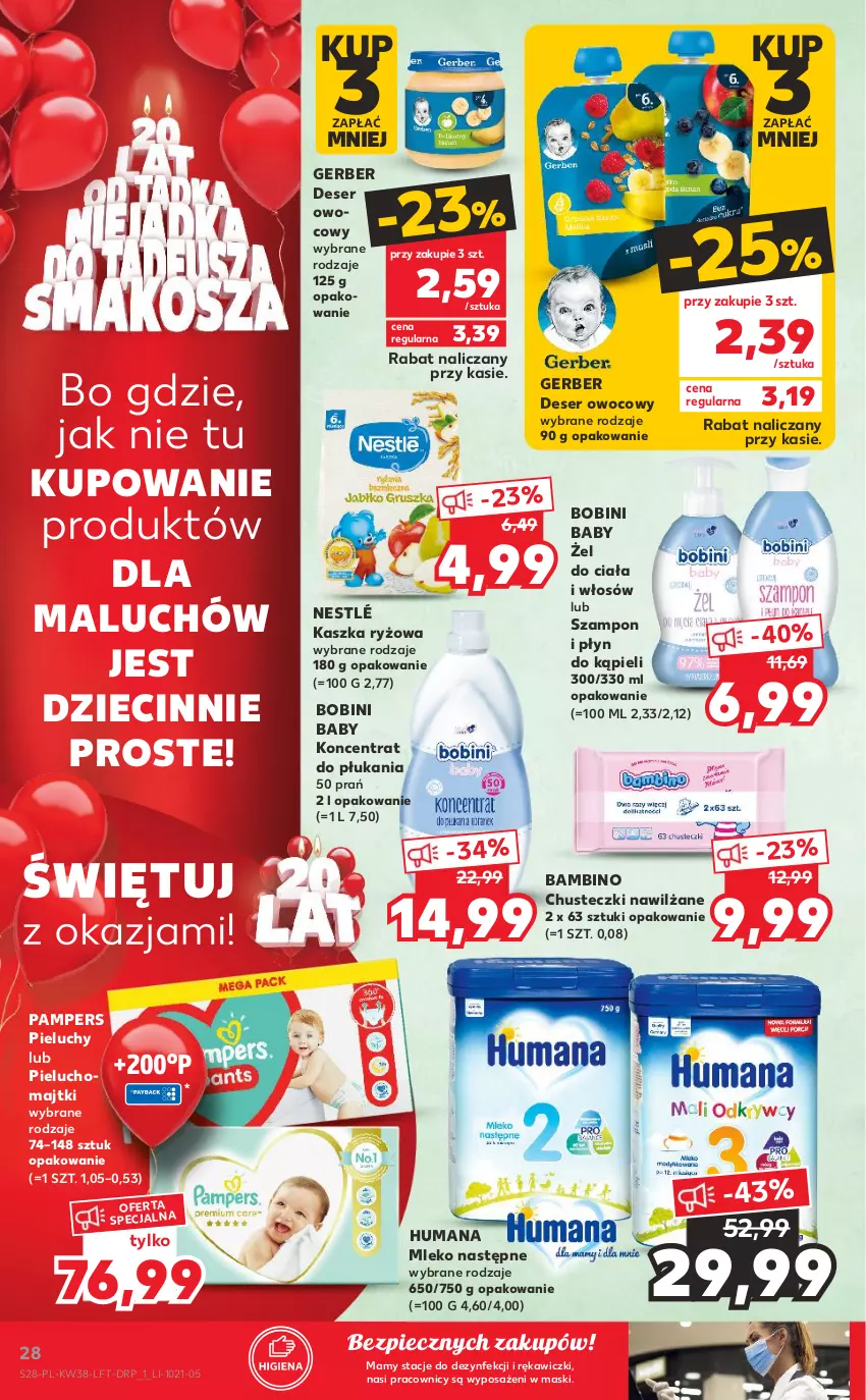 Gazetka promocyjna Kaufland - OFERTA TYGODNIA - ważna 23.09 do 29.09.2021 - strona 28 - produkty: Chusteczki, Deser, Deser owocowy, Dzieci, Gerber, Humana, Majtki, Mleko, Nestlé, O nas, Pampers, Piec, Pieluchomajtki, Pieluchy, Płyn do kąpieli, Ryż, Ser, Szampon