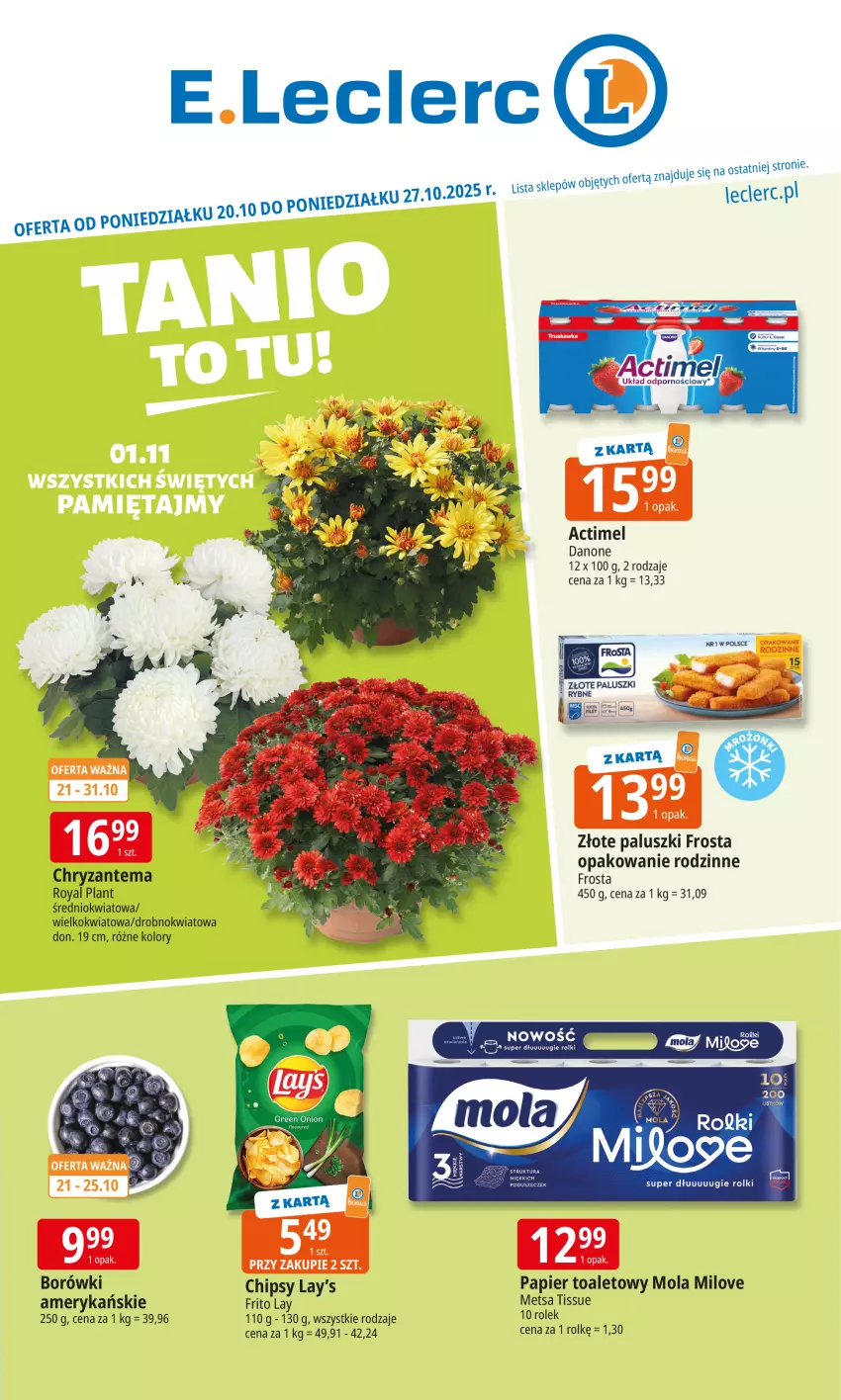 Gazetka promocyjna E Leclerc - ważna 20.10 do 27.10.2025 - strona 1 - produkty: Actimel, Chipsy, Chryzantema, Danone, Frosta, Mola, Papier, Papier toaletowy, Rolki
