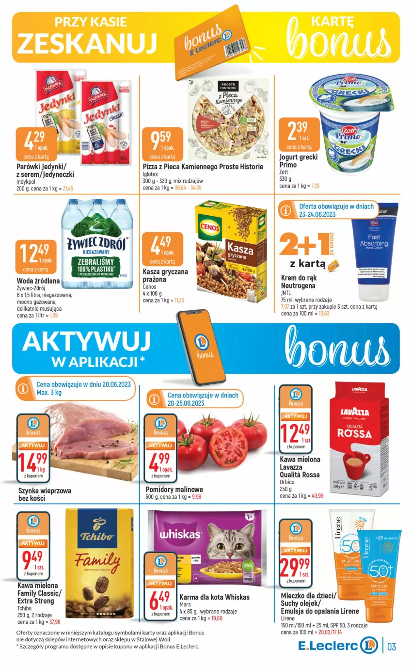 Gazetka promocyjna E Leclerc - ważna 20.06 do 01.07.2023 - strona 3 - produkty: BIC, Cenos, Dzieci, Emulsja, Gra, Gry, Jogurt, Kasza, Kasza gryczana, Kawa, Kawa mielona, Krem do rąk, LANA, Lavazza, Lirene, Mars, Mleczko, Mus, Neutrogena, Parówki, Piec, Pizza, Pizza z pieca kamiennego, Pomidory, Ser, Szynka, Szynka wieprzowa, Tchibo, Whiskas, Woda, Zott