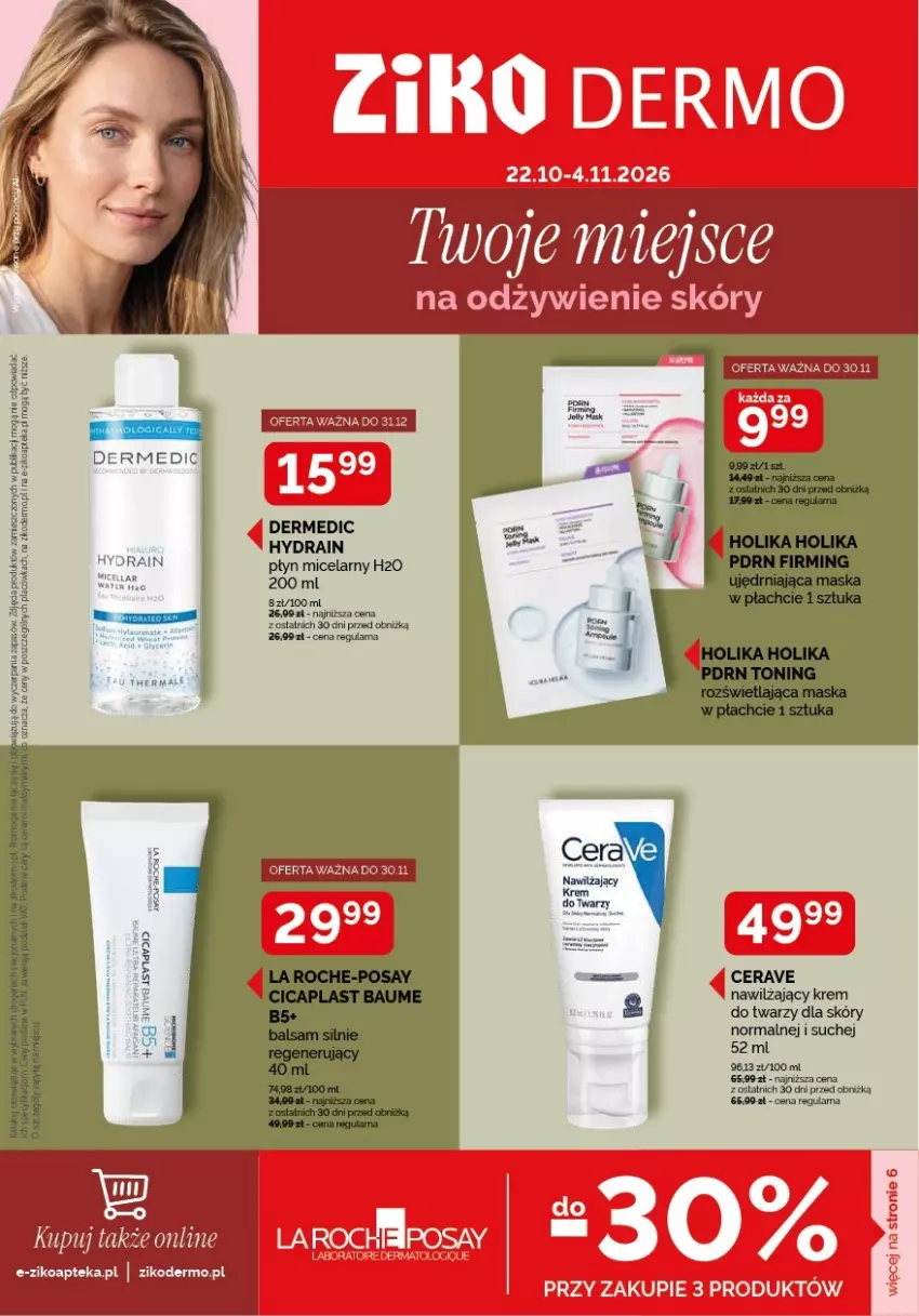 Gazetka promocyjna Ziko - Gazetka Ziko Dermo - ważna 22.10 do 04.11.2026 - strona 1 - produkty: Apteka, CeraVe, Dermedic, Fa, Holika Holika, Koc, Krem do twarzy, La Roche-Posay, Maska, Maska w płachcie, Płyn micelarny, Por