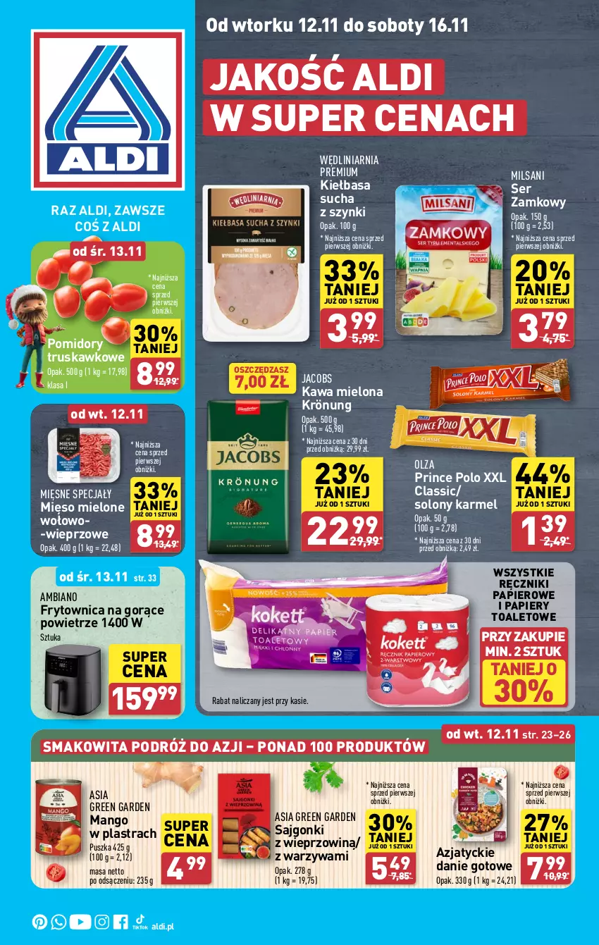 Gazetka promocyjna Aldi - Pełna oferta - ważna 12.11 do 16.11.2024 - strona 1 - produkty: Danie gotowe, Jacobs, Kawa, Kawa mielona, Kiełbasa, Mango, Mięsne specjały, Mięso, Mięso mielone, Papier, Pomidory, Prince Polo, Ręcznik, Ręczniki papierowe, Sajgonki, Ser, Smakowita, Warzywa