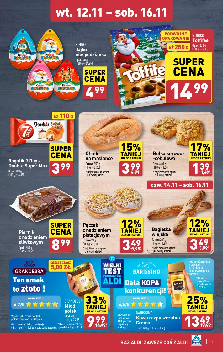 Gazetka promocyjna Aldi - Pełna oferta - ważna 12.11 do 16.11.2024 - strona 13 - produkty: 7 Days, Bagietka, Bułka, Chleb, Gra, Kawa, Kawa rozpuszczalna, Kinder, Miód, Pączek, Piernik, Rogal, Ser, Toffifee