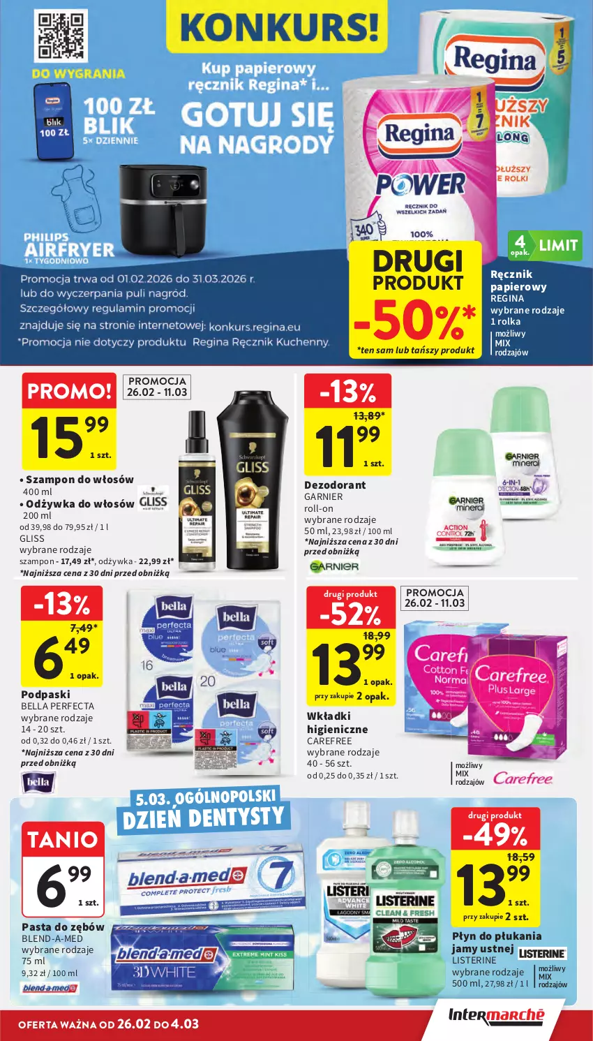 Gazetka promocyjna Intermarche - Gazetka promocyjna - ważna 26.02 do 04.03.2026 - strona 37 - produkty: Bell, Bella, Blend-a-Med, Carefree, Dezodorant, Garnier, Gin, Listerine, Odżywka, Papier, Pasta do zębów, Perfecta, Płyn do płukania, Płyn do płukania jamy ustnej, Podpaski, Ręcznik, Szampon, Wkładki
