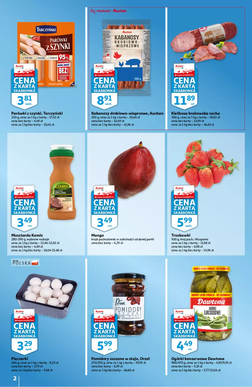 Gazetka promocyjna Auchan - Skarbonka #16 - ważna 19.04 do 27.04.2022 - strona 2 - produkty: Dawtona, Grill, Kabanos, Kamis, Kiełbasa, Kiełbasa krakowska, Mango, Mus, Musztarda, Ogórki konserwowe, Olej, Parówki, Parówki z szynki, Piec, Pomidory, Por, Ser, Tarczyński, Truskawki