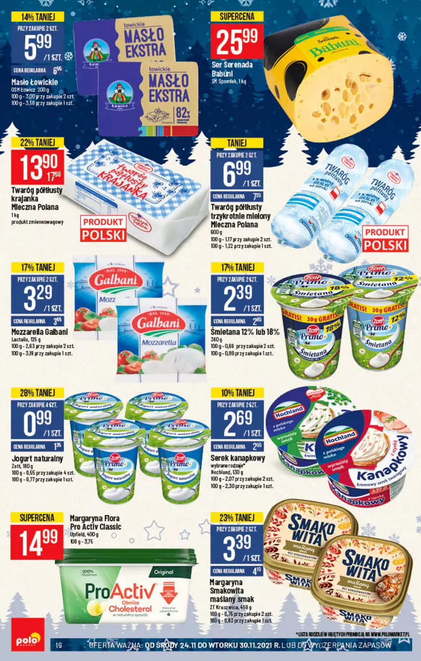 Gazetka promocyjna PoloMarket - Gazetka pomocyjna - ważna 24.11 do 30.11.2021 - strona 16 - produkty: Flora, Jogurt, Jogurt naturalny, LANA, Margaryna, Masło, Por, Ser, Serek, Serek kanapkowy, Smakowita, Twaróg, Twaróg półtłusty, Zott