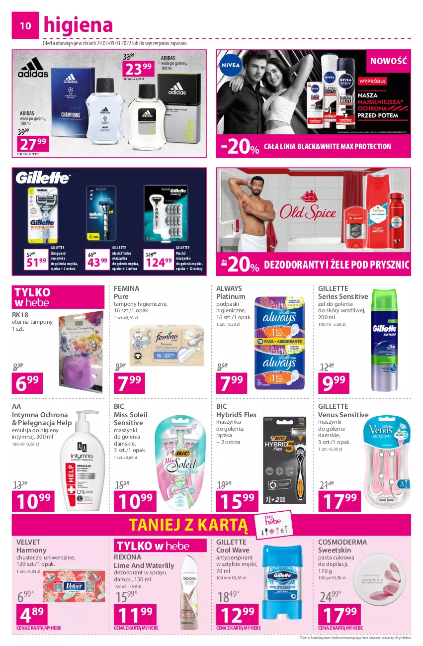 Gazetka promocyjna Hebe - Gazetka - ważna 24.02 do 09.03.2022 - strona 10 - produkty: Always, Antyperspirant, BIC, Chusteczki, Dezodorant, Emulsja, Gillette, Gillette Venus, Lack, Mach3, Maszynka, Maszynka do golenia, Old Spice, Podpaski, Pur, Rexona, Ser, Szynka, Tampony, Velvet, Venus