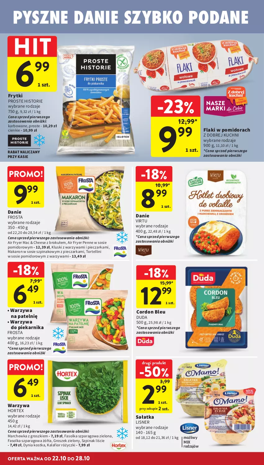 Gazetka promocyjna Intermarche - Gazetka promocyjna - ważna 22.10 do 28.10.2026 - strona 20 - produkty: Cordon Bleu, Duda, Fa, Flaki, Frosta, Frytki, Groszek, Hortex, Kalafior, Lisner, Makaron, Marchewka, Penne, Piec, Pieczarka, Piekarnik, Sałat, Sałatka, Sos, Szpinak, Virtu, Warzywa