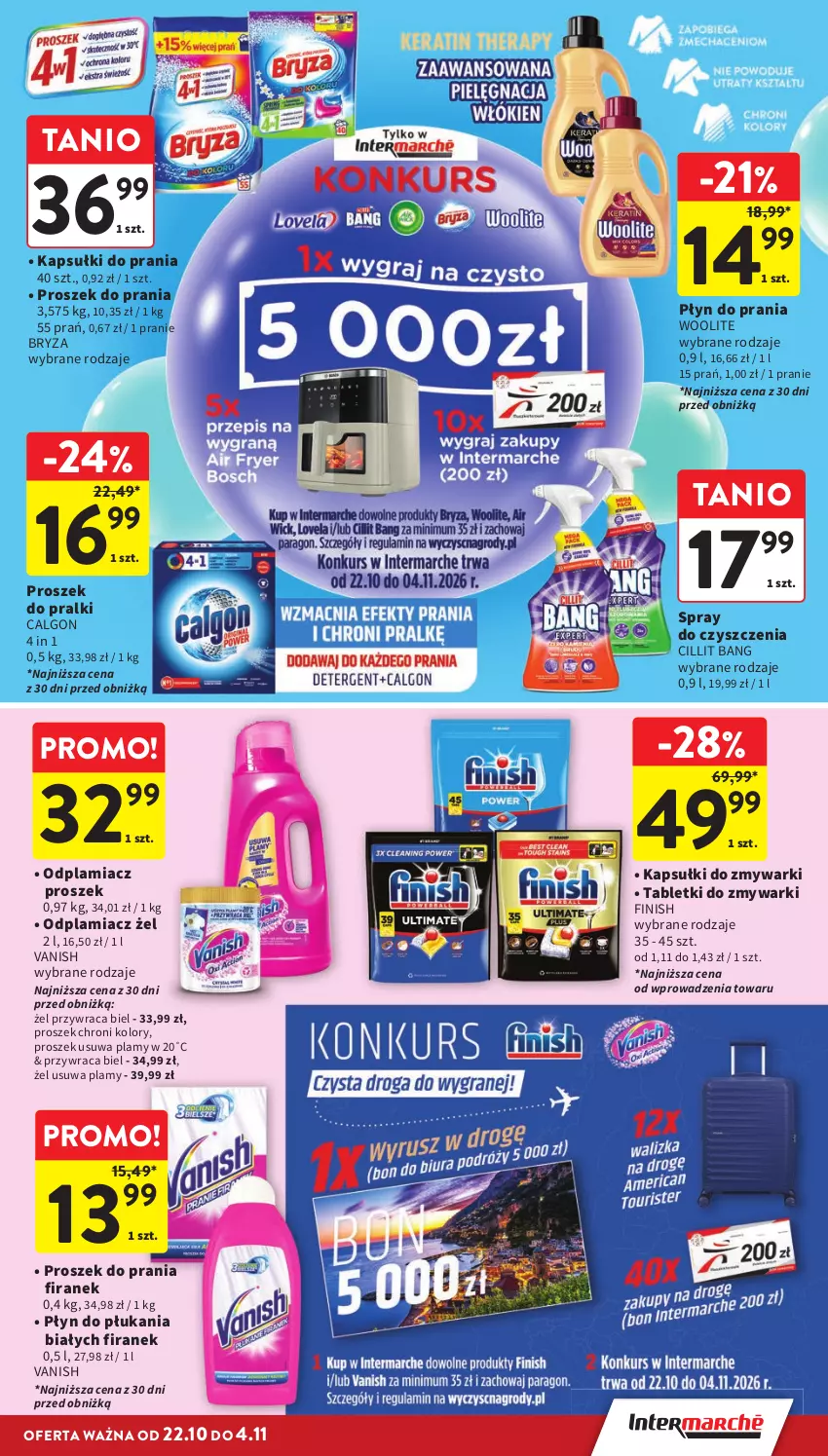 Gazetka promocyjna Intermarche - Gazetka promocyjna - ważna 22.10 do 28.10.2026 - strona 35 - produkty: Bryza, Calgon, Cillit Bang, Finish, Kapsułki do prania, LG, Odplamiacz, Płyn do płukania, Płyn do prania, Pralki, Proszek do prania, Spray do czyszczenia, Tablet, Tabletki do zmywarki, Vanish, Woolite, Zmywarki