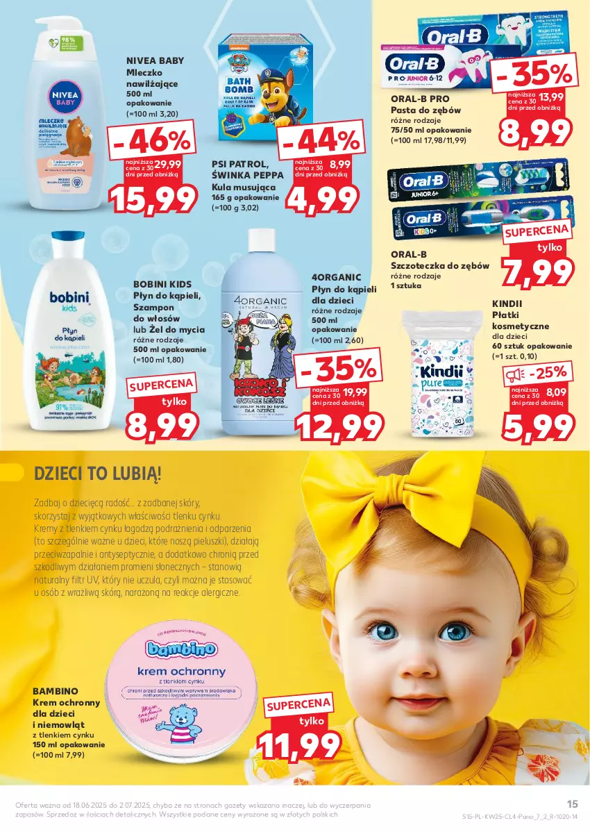 Gazetka promocyjna Kaufland - Kaufland - ważna 18.06 do 02.07.2025 - strona 15 - produkty: Cynk, Dzieci, Inka, Kindii, Mleczko, Mus, Nivea, Nivea Baby, Pasta do zębów, Płatki kosmetyczne, Płyn do kąpieli, Psi Patrol, Szampon, Szczoteczka, Szczoteczka do zębów