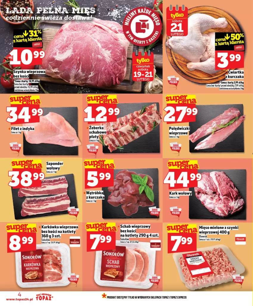 Gazetka promocyjna Topaz - Gazetka - ważna 19.02 do 25.02.2026 - strona 4 - produkty: Karkówka wieprzowa, Kości wieprzowe, Kotlet, Mięso, Mięso mielone, Mięso mielone z szynki, Olewnik, Schab wieprzowy, Sok, Sokołów, Szponder wołowy, Top