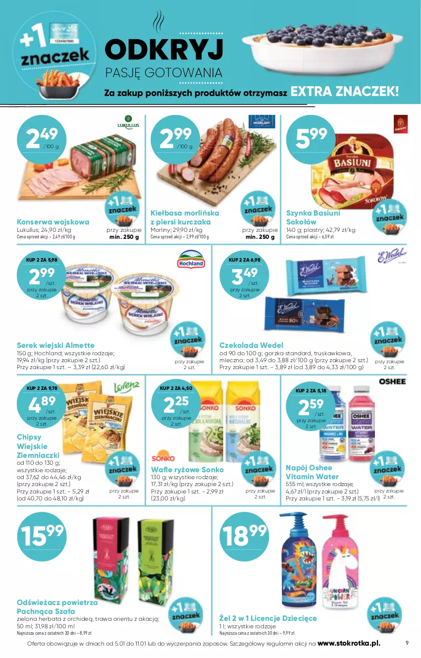 Gazetka promocyjna Stokrotka - Supermarket - ważna 05.01 do 11.01.2023 - strona 9 - produkty: Almette, Chipsy, Czekolada, Dzieci, Fa, Herbata, Hochland, Kiełbasa, Kurczak, Morliny, Napój, Odświeżacz powietrza, Oshee, Ryż, Ser, Serek, Serek wiejski, Sok, Sokołów, Sonko, Szafa, Szynka, Wafle