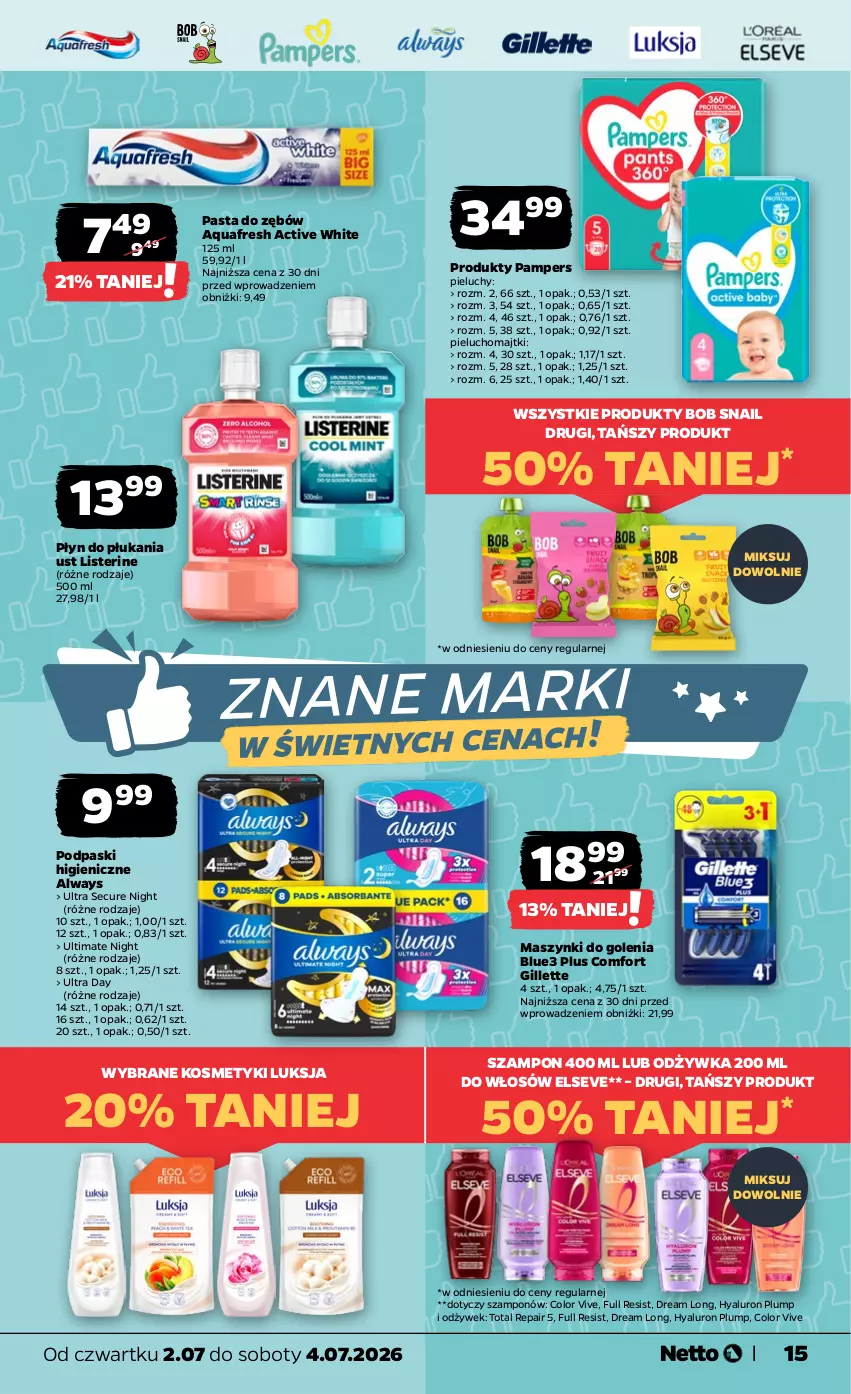 Gazetka promocyjna Netto - Od Czwartku - ważna 02.07 do 04.07.2026 - strona 15 - produkty: Always, Aquafresh, Elseve, Gillette, Listerine, Luksja, Majtki, Odżywka, Pampers, Pasta do zębów, Pieluchomajtki, Pieluchy, Płyn do płukania, Podpaski, Szampon