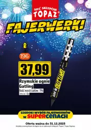 Gazetka promocyjna Topaz - Gazetka - Gazetka - ważna od 31.12 do 31.12.2025 - strona 16 - produkty: Top, Rzymskie ognie, Strzałów, Fa