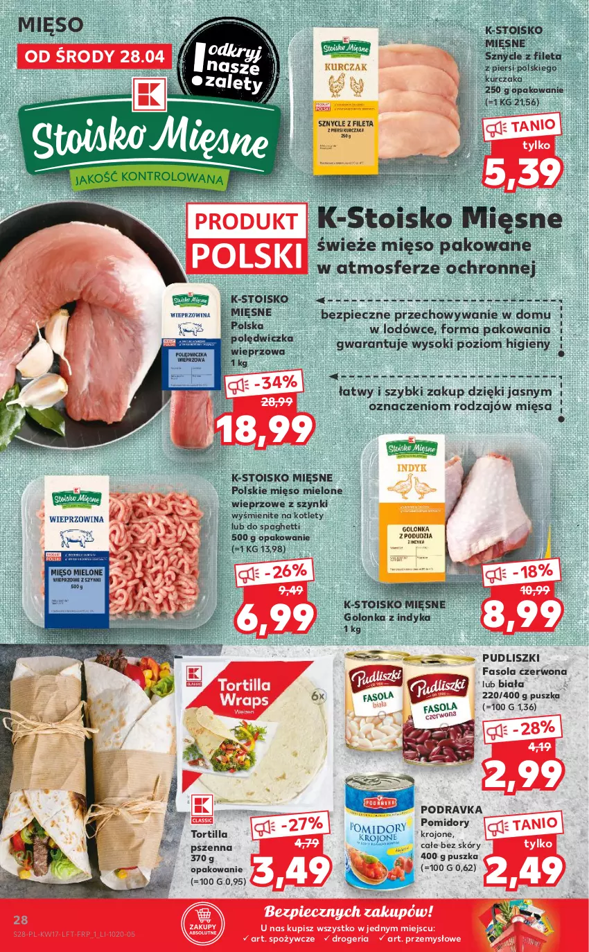 Gazetka promocyjna Kaufland - OFERTA TYGODNIA - ważna 28.04 do 05.05.2021 - strona 28 - produkty: Fa, Fasola, Golonka z indyka, Kotlet, Kurczak, Mięso, Mięso mielone, Piec, Podravka, Polędwiczka wieprzowa, Pomidory, Pomidory krojone, Pudliszki, Sok, Spaghetti, Tortilla