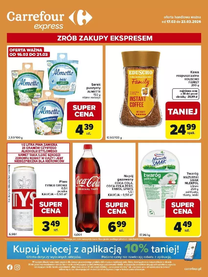 Gazetka promocyjna Carrefour - Gazetka Express - ważna 17.03 do 23.03.2026 - strona 1 - produkty: Coca-Cola, Fa, Fanta, Gra, Kawa, Kawa rozpuszczalna, Piec, Piwa, Ser, Serek, Sprite, Twaróg, Tyskie