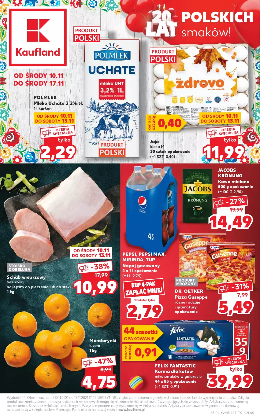 Gazetka promocyjna Kaufland - OFERTA TYGODNIA - ważna 10.11 do 17.11.2021 - strona 5 - produkty: 7up, Dr. Oetker, Fa, Fanta, Felix, Gala, Gra, Jacobs, Jacobs Krönung, Jaja, Kawa, Kawa mielona, Mandarynki, Mirinda, Mleko, Napój, Napój gazowany, Pepsi, Pepsi max, Piec, Pizza, POLMLEK, Rama, Schab wieprzowy, Stek