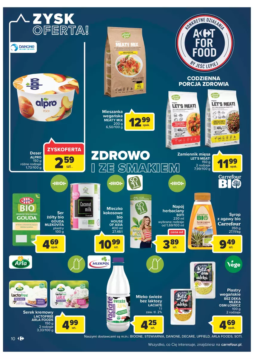 Gazetka promocyjna Carrefour - Gazetka Carrefour Zyskoteka - ważna 05.07 do 16.07.2022 - strona 10 - produkty: Alpro, Danone, Deser, Gouda, House of Asia, Kokos, Mleko, Mlekovita, Por, Ser, Serek, Syrop