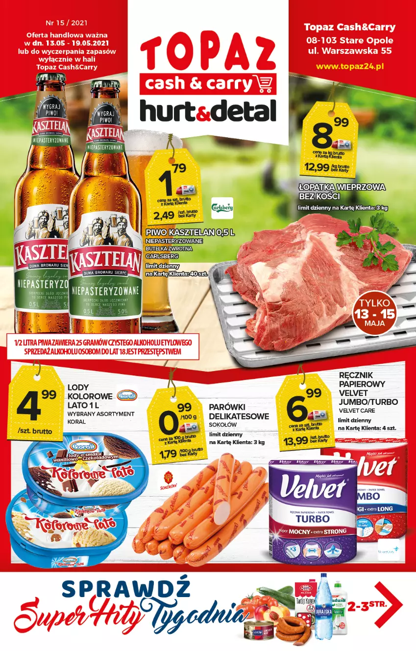 Gazetka promocyjna Topaz - Gazetka - ważna 13.05 do 19.05.2021 - strona 1 - produkty: Kasztelan, Lody, Papier, Piwo, Ręcznik, Sok, Sokołów, Velvet