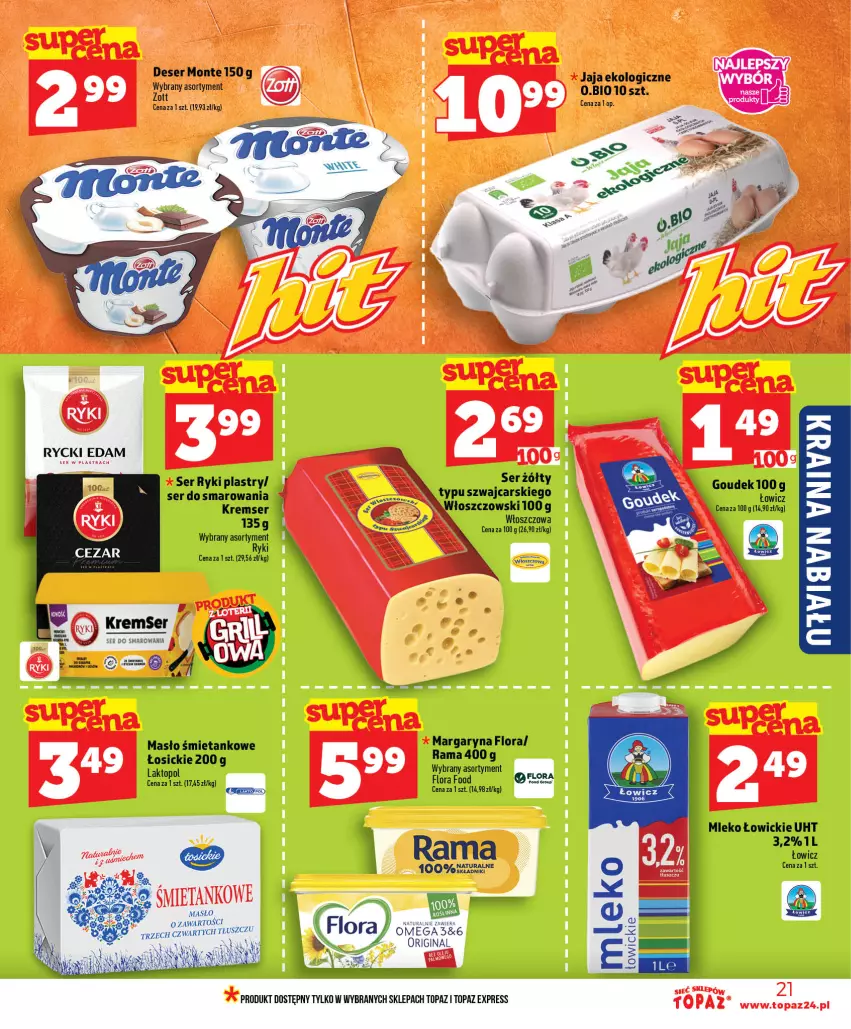 Gazetka promocyjna Topaz - Gazetka - ważna 11.06 do 17.06.2026 - strona 21 - produkty: Cars, Deser, Edam, Flora, Gin, Jaja, Masło, Mleko, Monte, Por, Rama, Rycki Edam, Ser, Top, Włoszczowski, Zott