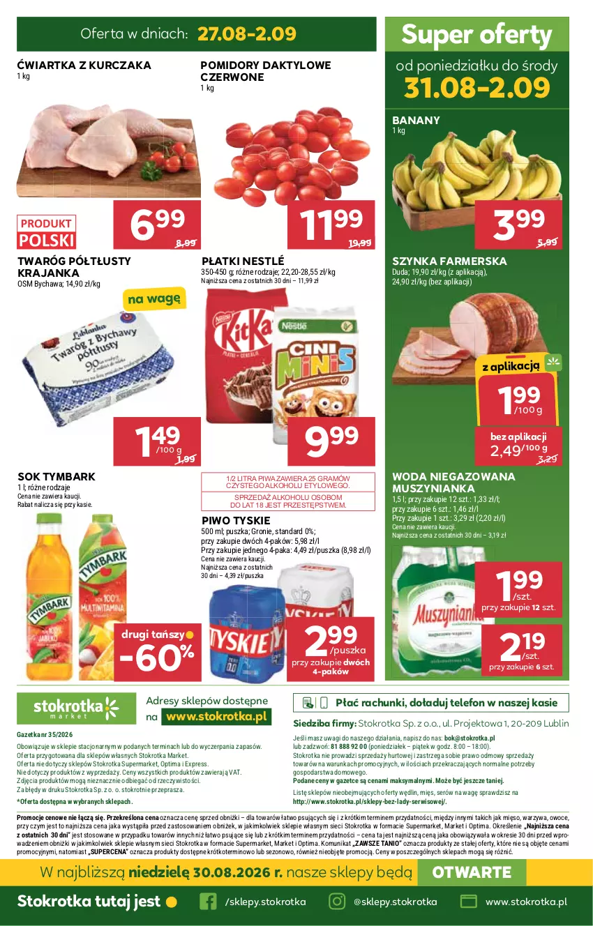 Gazetka promocyjna Stokrotka - Market - ważna 27.08 do 02.09.2026 - strona 34 - produkty: Banany, Dres, Duda, Fa, Gra, JBL, Kurczak, Mięso, Mus, Muszynianka, Nestlé, O nas, Optima, Owoce, Piwa, Piwo, Pomidory, Ser, Sok, Szynka, Szynka farmerska, Telefon, Twaróg, Twaróg półtłusty, Tymbark, Tyskie, Wagi, Warzywa, Woda, Woda niegazowana