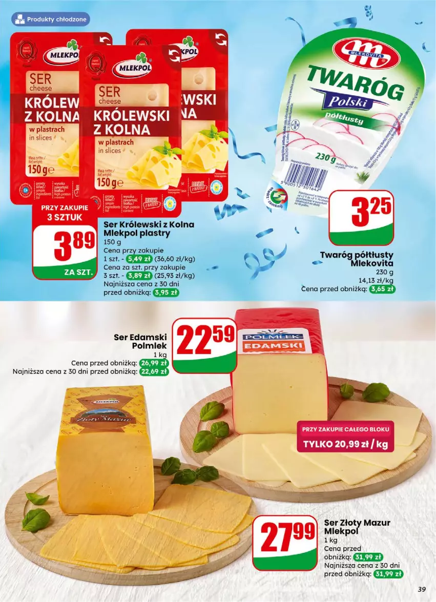 Gazetka promocyjna Dino - Gazetka 01 / 2026 - ważna 31.12.2025 do 05.01.2026 - strona 39 - produkty: Edam, Królewski, Polmiek, Ser, Twaróg, Twaróg półtłusty, Złoty Mazur