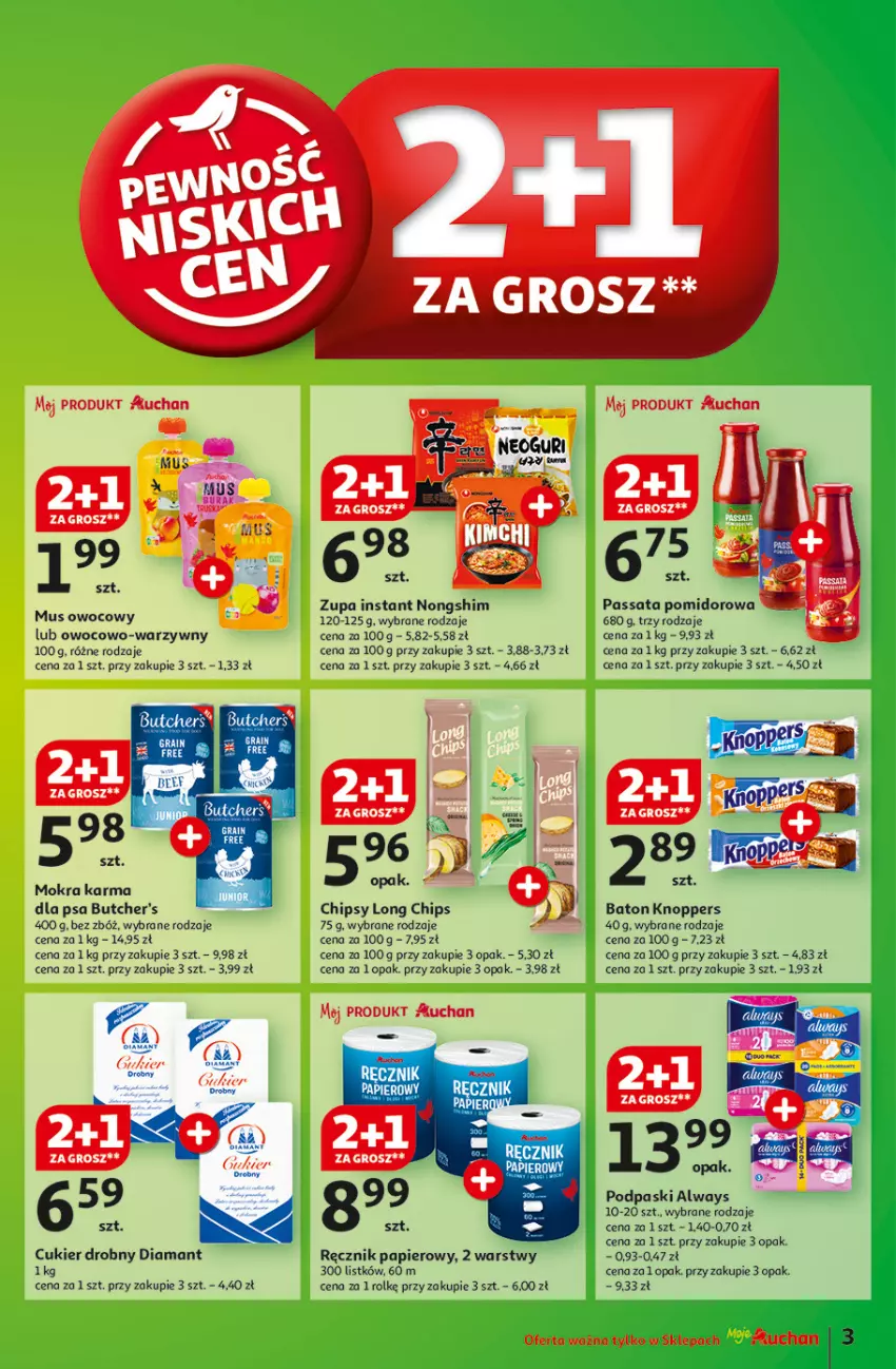 Gazetka promocyjna Auchan - Pewność Niskich Cen Moje - ważna 13.03 do 19.03.2025 - strona 3 - produkty: Always, Baton, Butcher's, Chipsy, Cukier, Diamant, Knoppers, Mokra karma, Mus, Papier, Podpaski, Ręcznik, Zupa